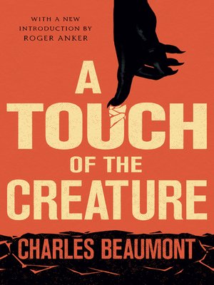 cover image of A Touch of the Creature